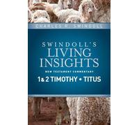 Charles R. Swindoll Insights on 1 & 2 Timothy, Titus (Copertina rigida)