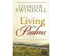 Charles R. Swindoll LIVING THE PSALMS (Tascabile)