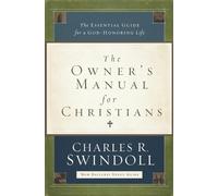 Charles R. Swindoll The Owner's Manual for Christians (Tascabile)