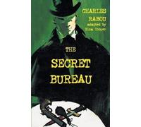 Charles Rabou The Secret Bureau (Tascabile)