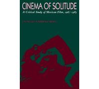 Charles Ramírez Berg Cinema of Solitude (Tascabile)
