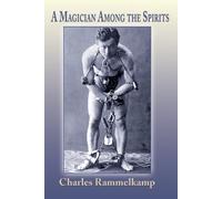 Charles Rammelkamp A Magician Among the Spirits (Tascabile)