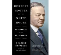 Charles Rappleye Herbert Hoover in the White House (Tascabile)