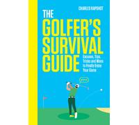 Charles Rapshot The Golfer's Survival Guide (Copertina rigida)