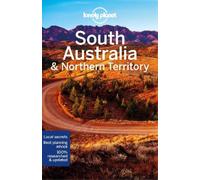 Charles Rawlings-Way Ant Lonely Planet South Australia & Northern T (Tascabile)