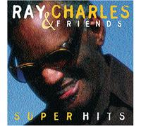 Charles,Ray & Friends - Super Hits