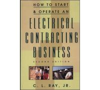 Charles Ray How to Start and Operate an Electrical Contracting Busin (Tascabile)