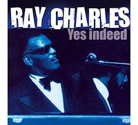 Charles, Ray - Ray Charles - Yes Indeed