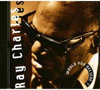 Charles,Ray - Would You Believe