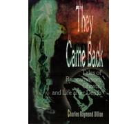 Charles Raymond Dillon They Came Back (Tascabile)
