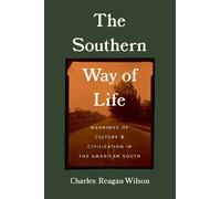 Charles Reagan Wilson The Southern Way of Life (Copertina rigida)