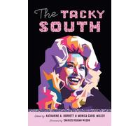 Charles Reagan Wilson The Tacky South (Tascabile) Southern Literary Studies