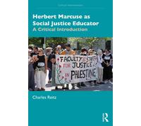 Charles Reitz Herbert Marcuse as Social Justice Educator (Tascabile)