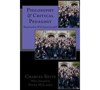Charles Reitz Philosophy and Critical Pedagogy (Tascabile)