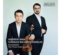 Charles Richard-Hamelin; Andrew Wan - Schumann: The Three Violin Sonatas