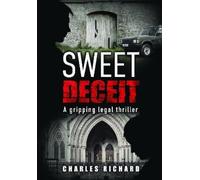 Charles Richard Sweet Deceit (Tascabile) Tom Butler