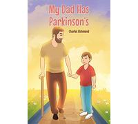 Charles Richmond My Dad has Parkinson's (Tascabile)