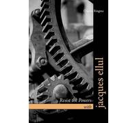 Resist the Powers with Jacques Ellul by Ringma, Charles