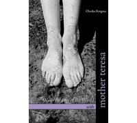 Charles Ringma Wash the Feet of the World with Mother Teresa (Tascabile)