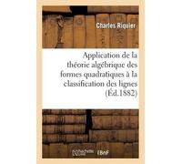 Charles Riquier Application de la Théorie Algébrique Des Formes Quad (Tascabile)