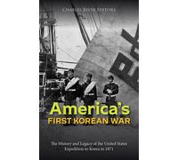 Charles River E America’s First Korean War: The History and Legacy o (Tascabile)