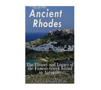 Charles River Editors Ancient Rhodes (Tascabile)