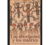 Charles River Editors Areani M Los aborígenes australianos y los mao (Tascabile)
