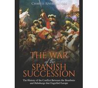 Charles River Editors Bill Hare The War of the Spanish Succession (Tascabile)