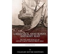 Charles River Editors Calico Jack, Anne Bonny and Mary Read (Tascabile)