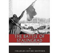 Charles River Editors Charles River The Greatest Battles in History (Tascabile)