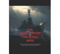 Charles River Editors Doug Lee The Naval Warfare of World War II (Tascabile)