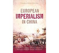 Charles River Editors European Imperialism in China (Tascabile)