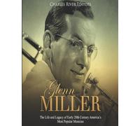 Charles River Editors Glenn Miller (Tascabile)