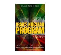 Charles River Editors Iran's Nuclear Program (Tascabile)