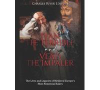 Charles River Editors Ivan the Terrible and Vlad the Impaler (Tascabile)