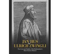 Charles River Editors Jan Hus and Ulrich Zwingli (Tascabile)
