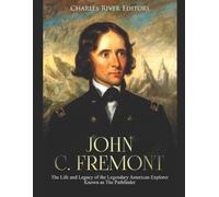 Charles River Editors John C. Fremont (Tascabile)