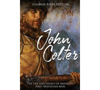 Charles River Editors John Colter (Tascabile)