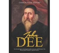 Charles River Editors John Dee (Tascabile)