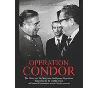 Charles River Editors Operation Condor (Tascabile)