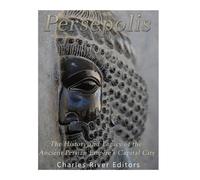 Charles River Editors Persepolis (Tascabile)