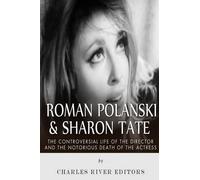 Charles River Editors Roman Polanski & Sharon Tate (Tascabile)