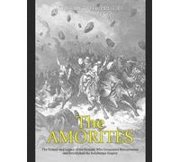 Charles River Editors The Amorites (Tascabile)