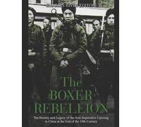 Charles River Editors The Boxer Rebellion (Tascabile)