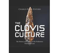 Charles River Editors The Clovis Culture (Tascabile)