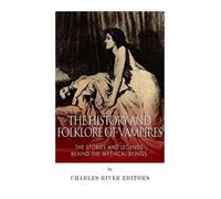 Charles River Editors The History and Folklore of Vampires (Tascabile)
