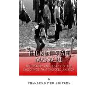 Charles River Editors The Kent State Massacre (Tascabile)