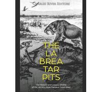 Charles River Editors The La Brea Tar Pits (Tascabile)