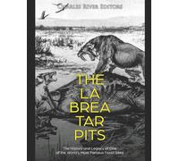 Charles River Editors The La Brea Tar Pits (Tascabile)
