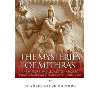 Charles River Editors The Mysteries of Mithras (Tascabile)